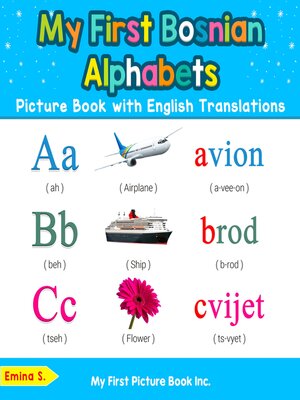 cover image of My First Bosnian Alphabets Picture Book with English Translations